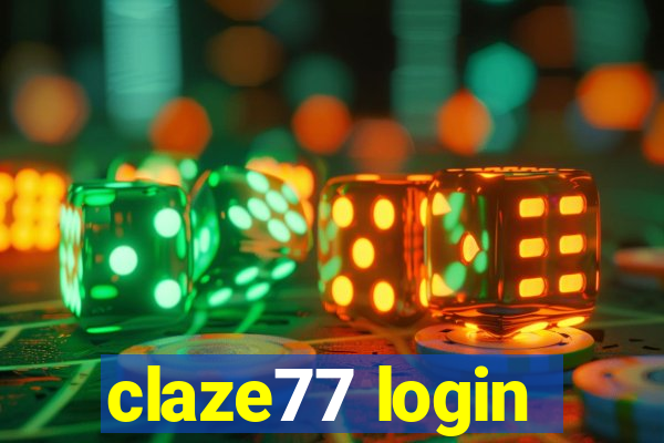 claze77 login